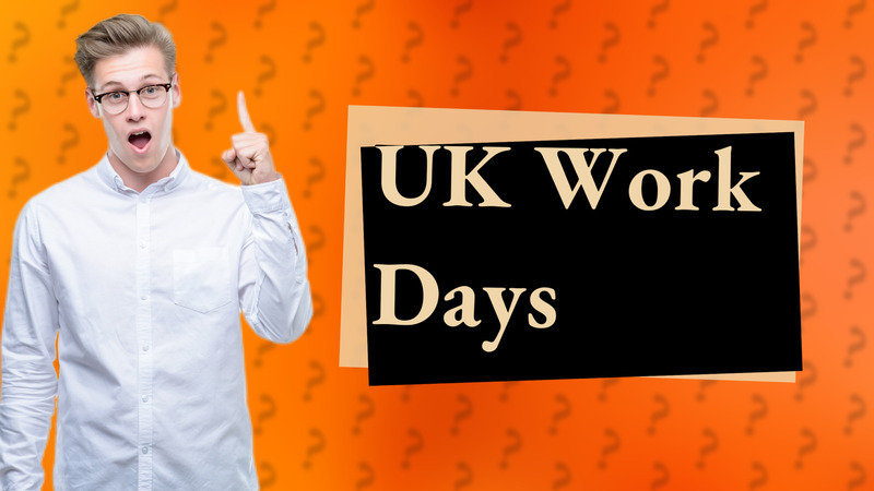 UK Work Days