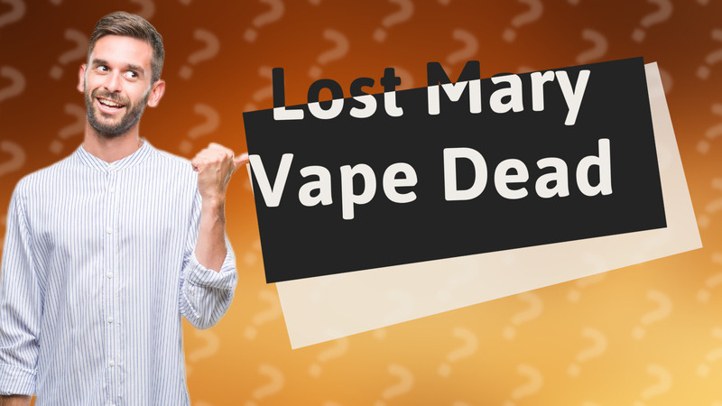 Lost Mary Vape Dead