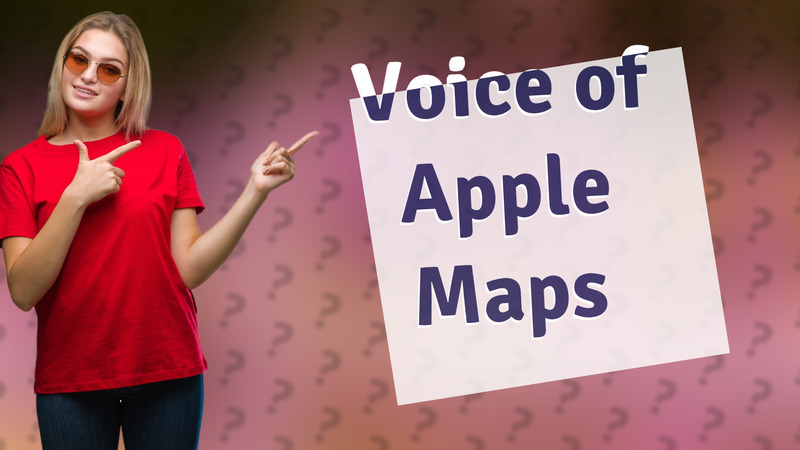 Voice of Apple Maps