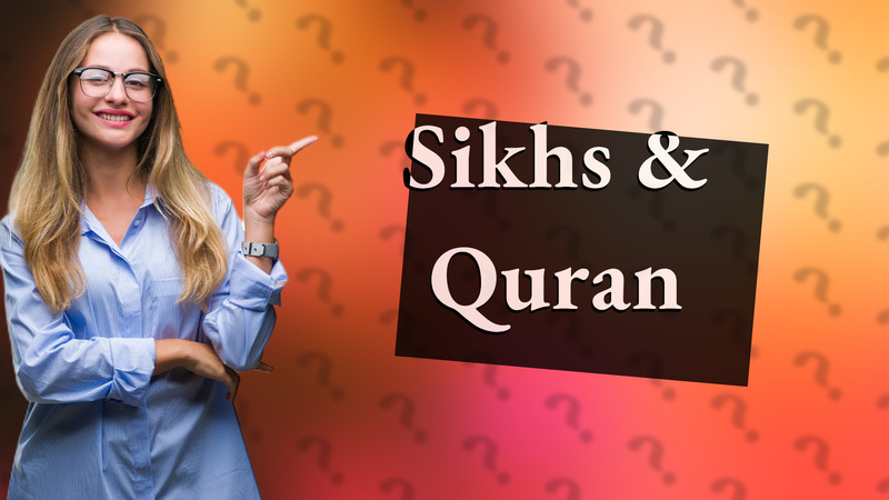 Sikhs & Quran