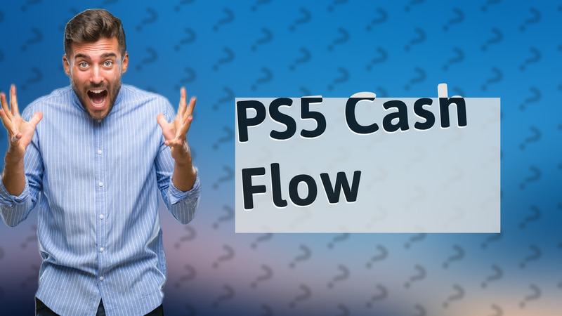 PS5 Cash Flow