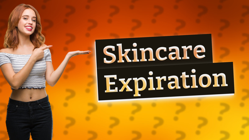 Skincare Expiration