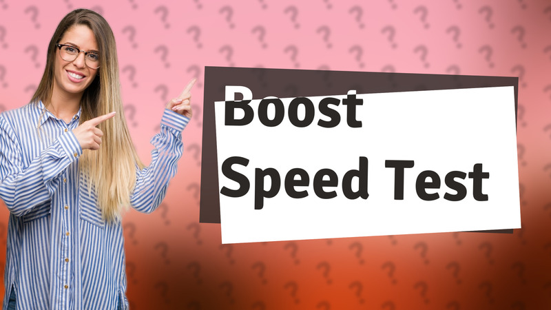 Boost Speed Test