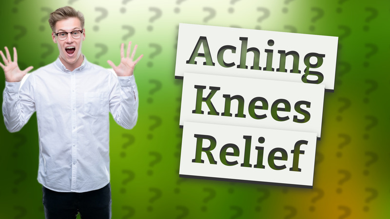 Aching Knees Relief