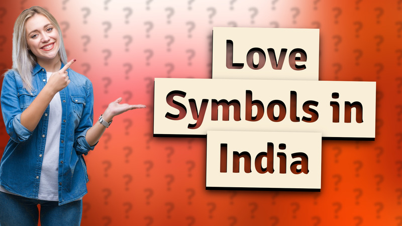 Love Symbols in India
