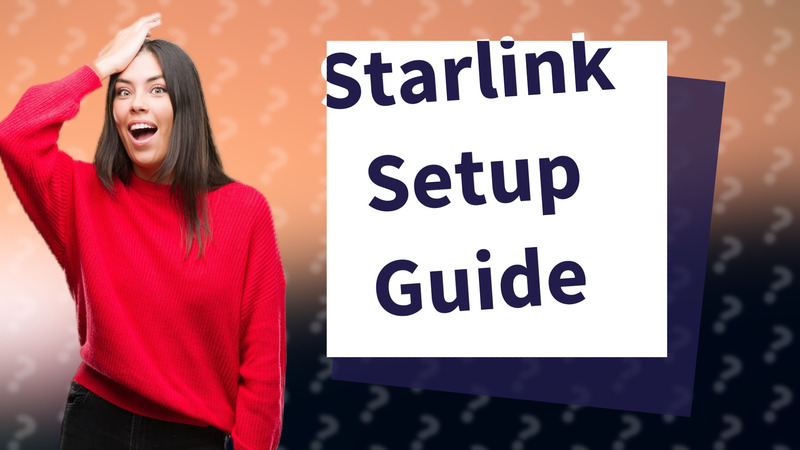 Starlink Setup Guide