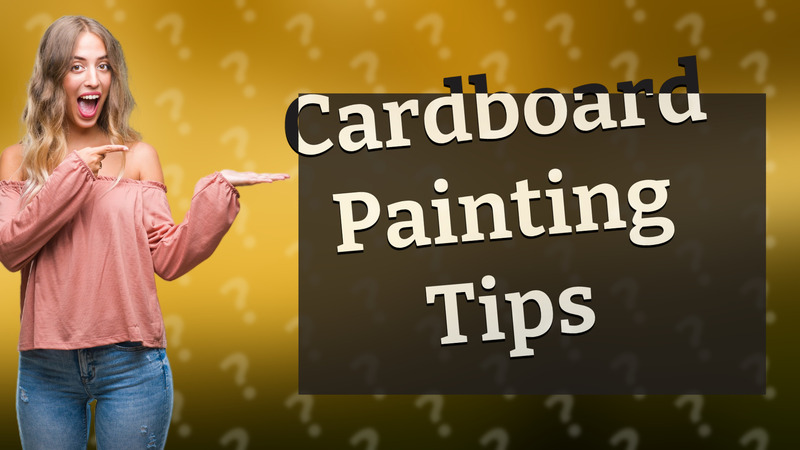 Cardboard Painting Tips