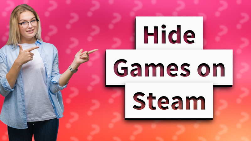 Hide Games on Steam