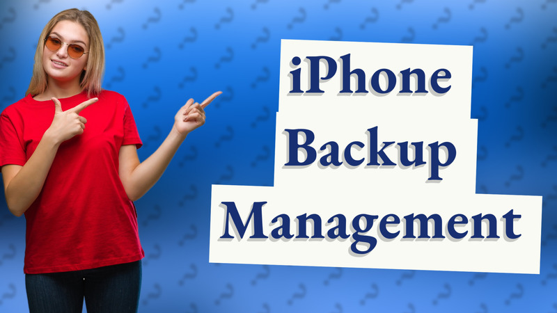 iPhone Backup Management
