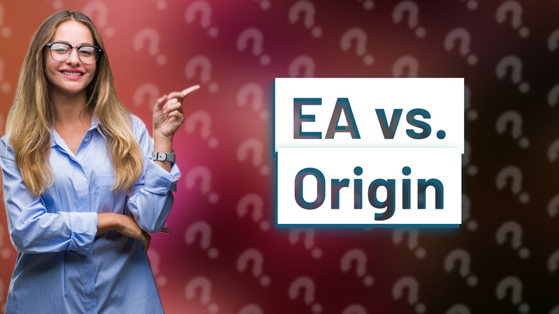 EA vs. Origin