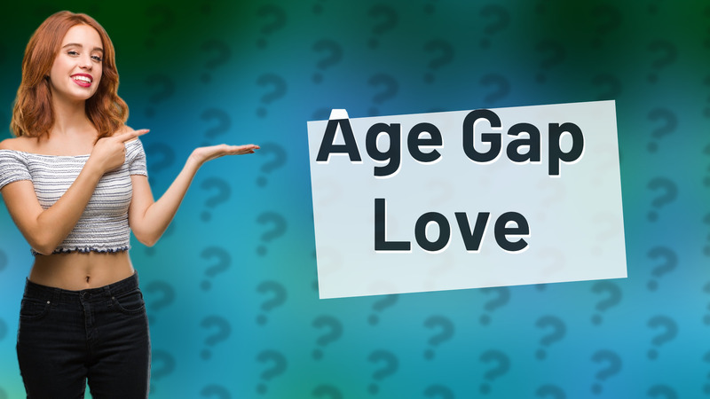 Age Gap Love
