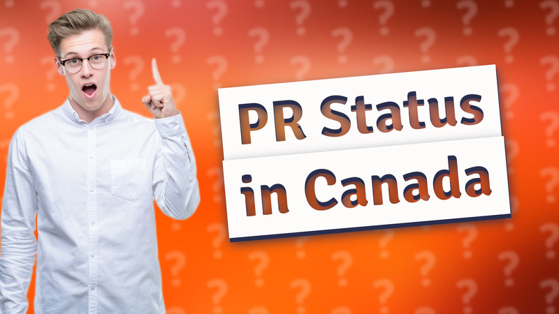 PR Status in Canada