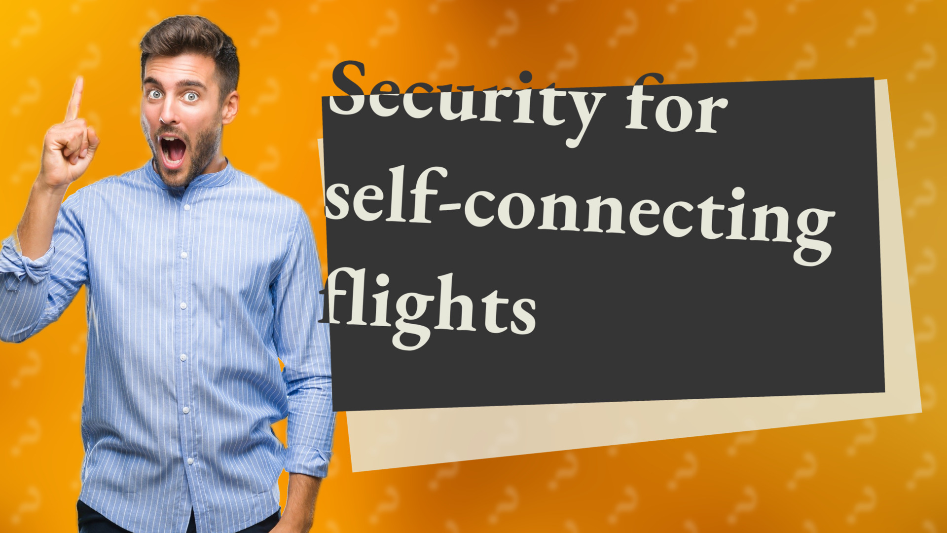 Security for self-connecting flights