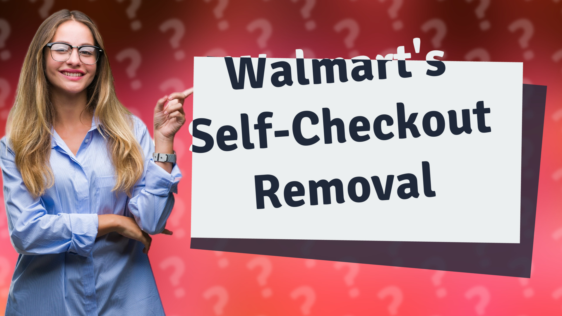 Walmart's Self-Checkout Removal