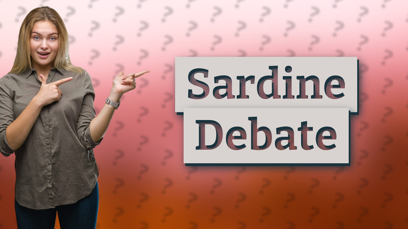 Sardine Debate