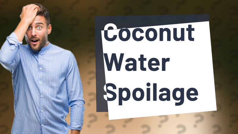 Coconut Water Spoilage
