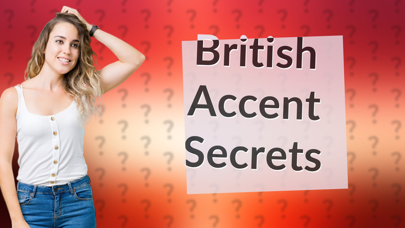 British Accent Secrets