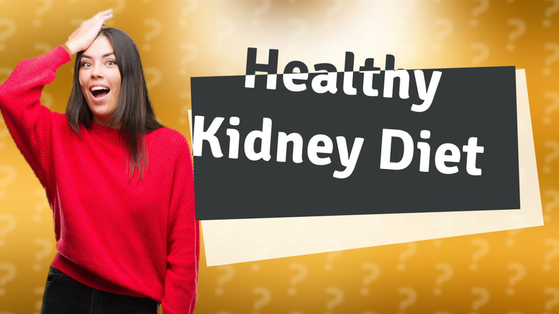 Healthy Kidney Diet
