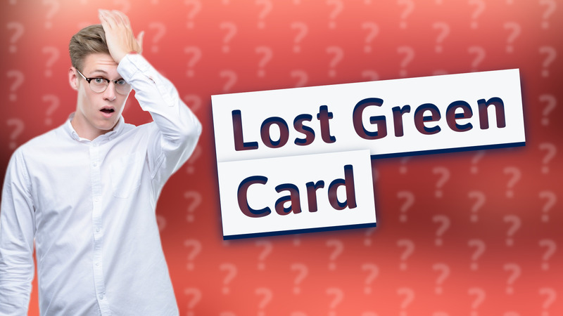 Lost Green Card