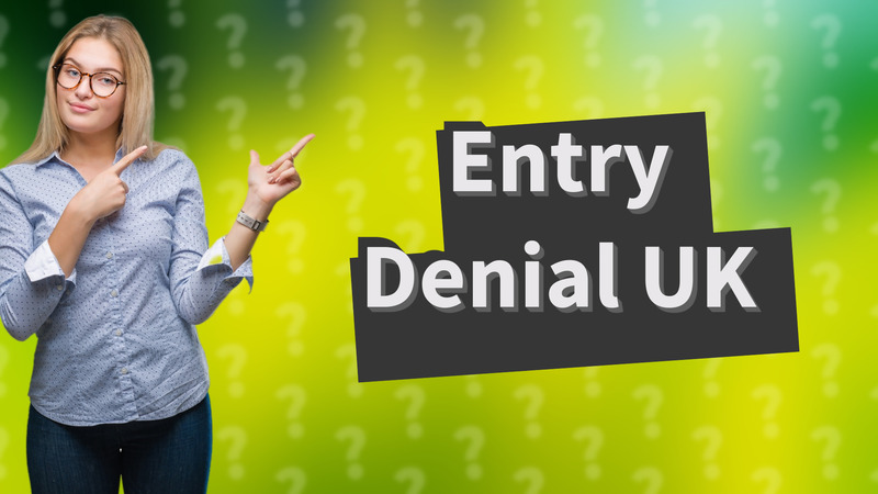 Entry Denial UK
