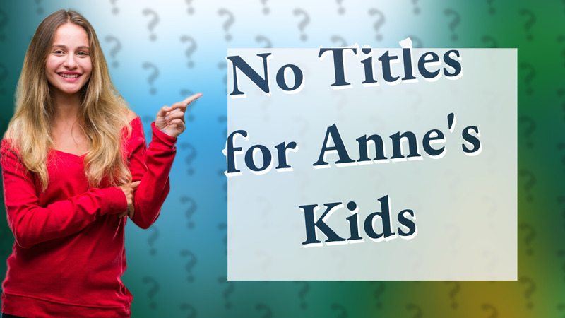 No Titles for Anne's Kids