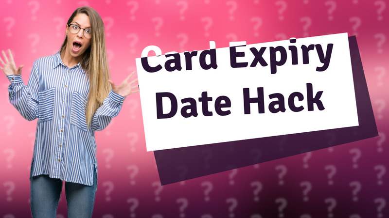 Card Expiry Date Hack