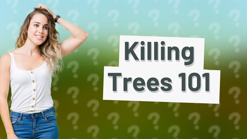 Killing Trees 101