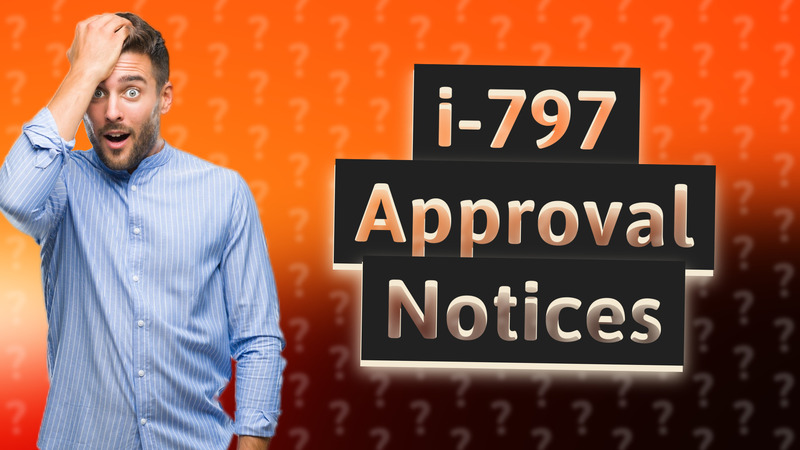i-797 Approval Notices