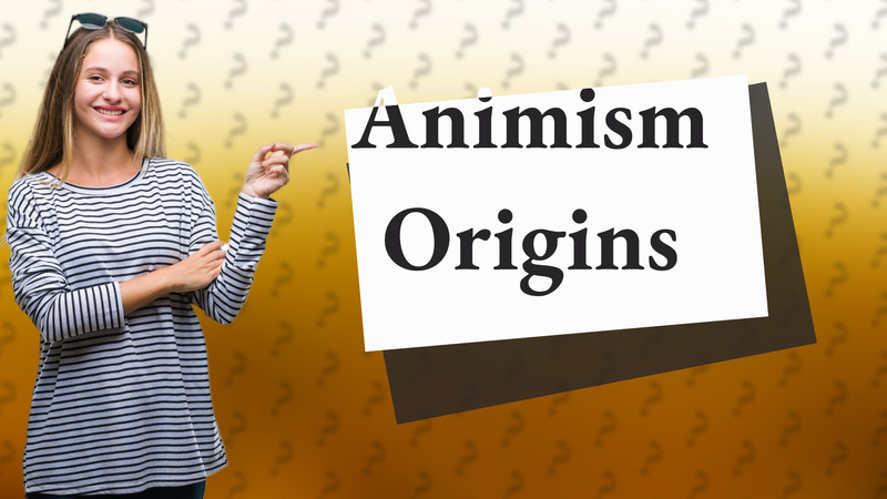 Animism Origins