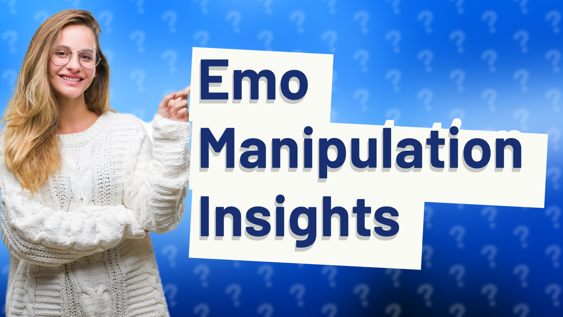 Emo Manipulation Insights