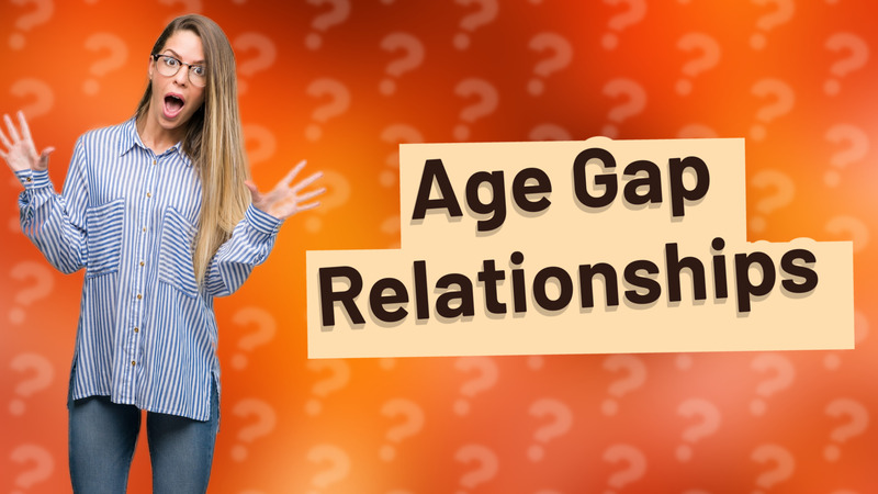 Age Gap Relationships