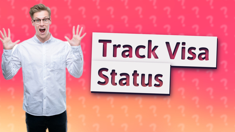 Track Visa Status