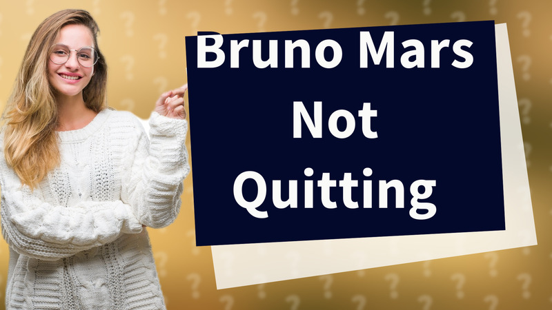 Bruno Mars Not Quitting