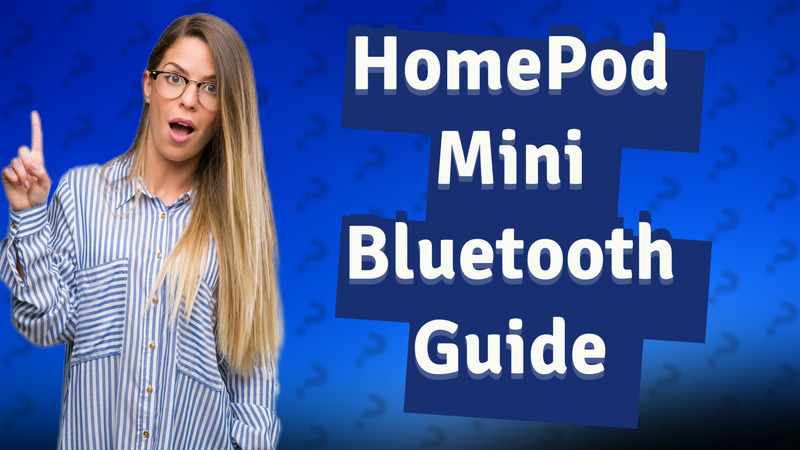 HomePod Mini Bluetooth Guide