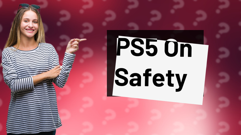 PS5 On Safety