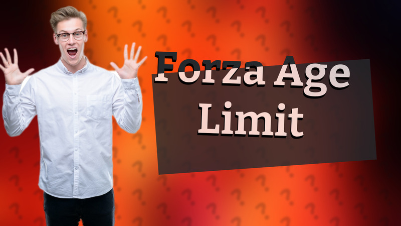 Forza Age Limit