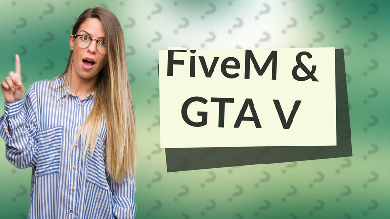 FiveM & GTA V