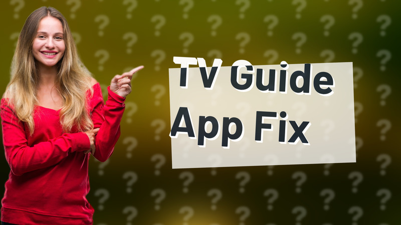 TV Guide App Fix