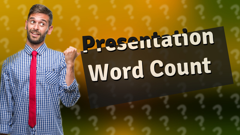 Presentation Word Count