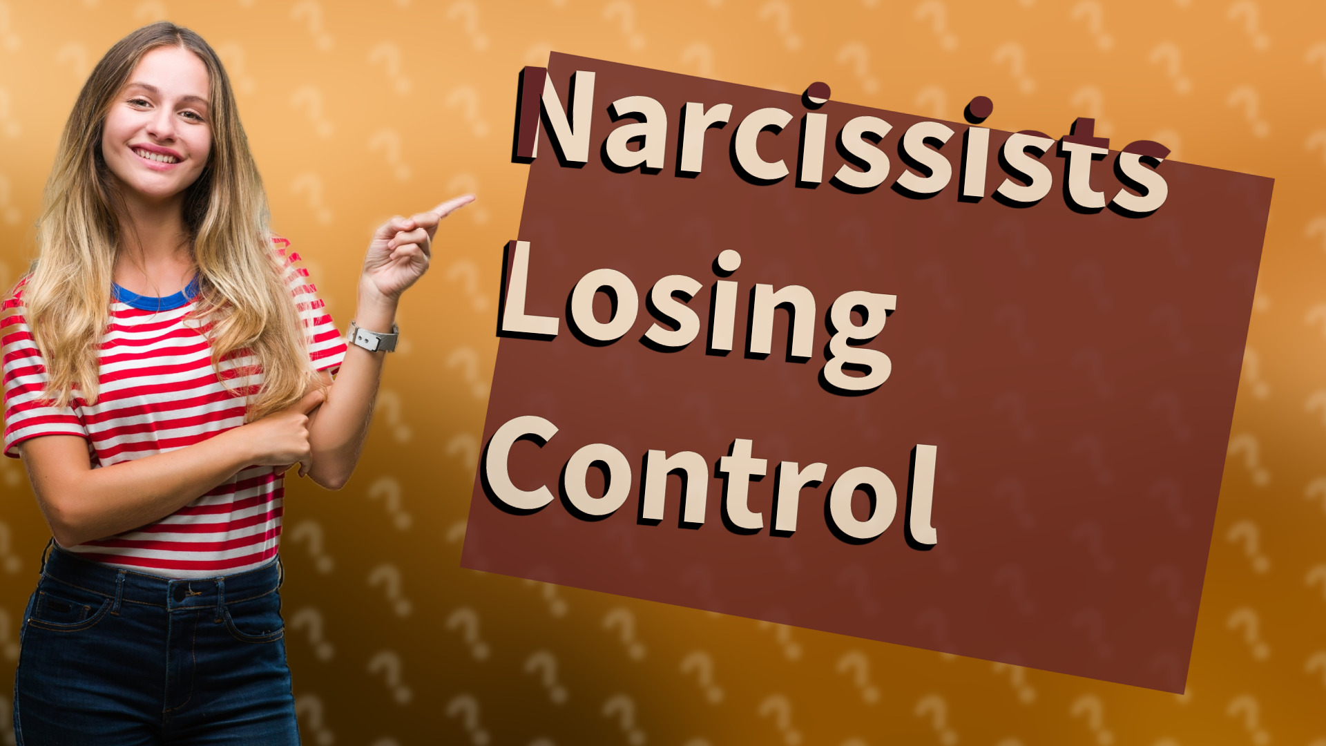 Narcissists Losing Control