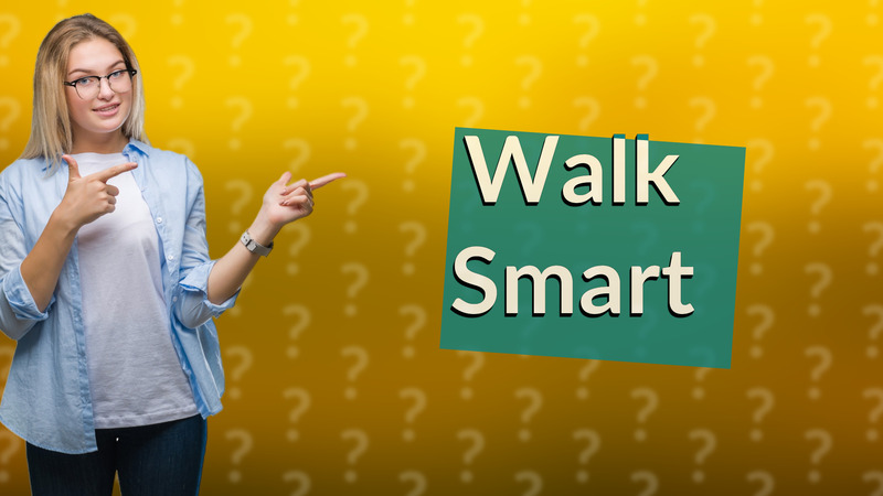 Walk Smart