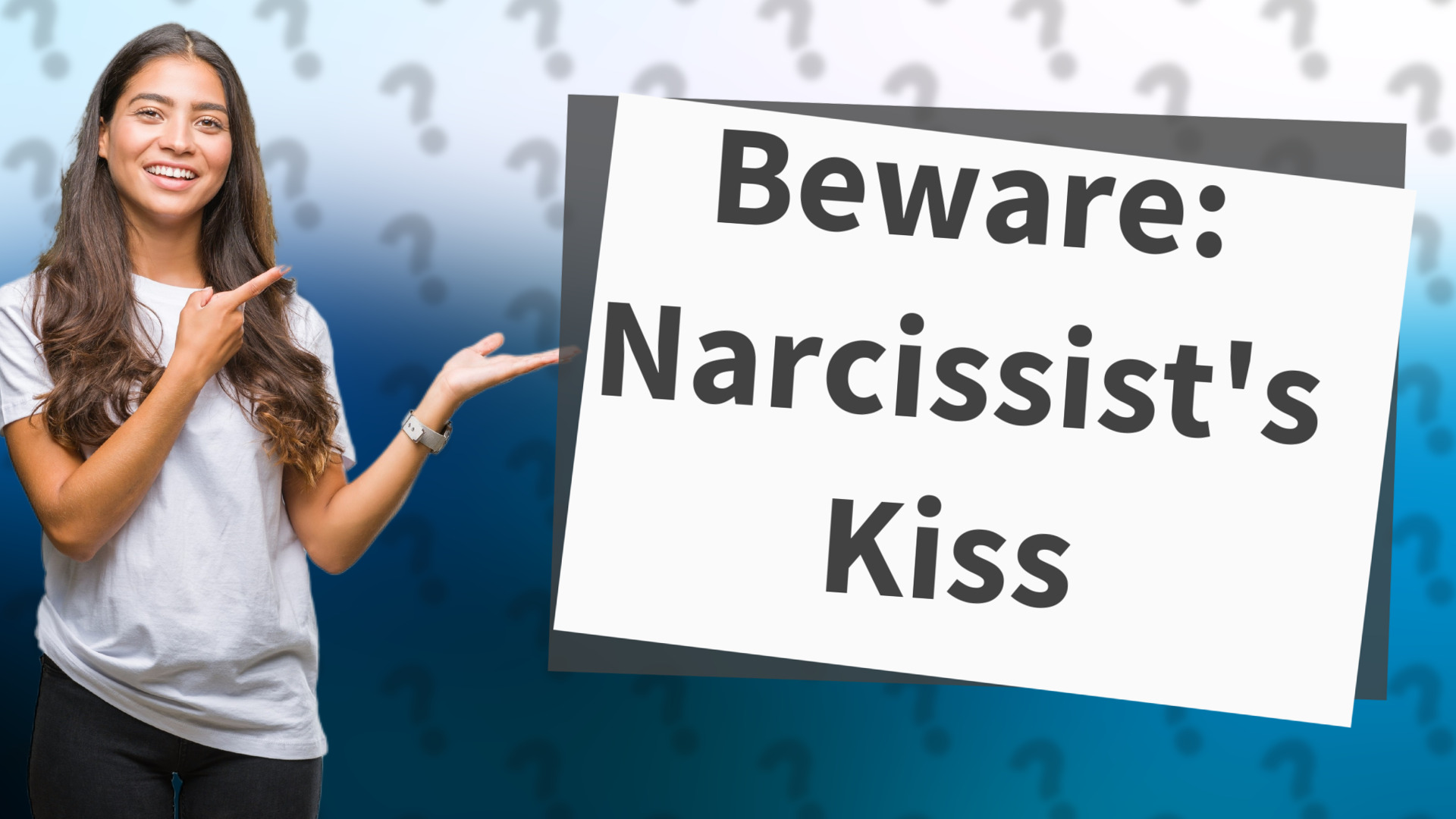Beware: Narcissist's Kiss