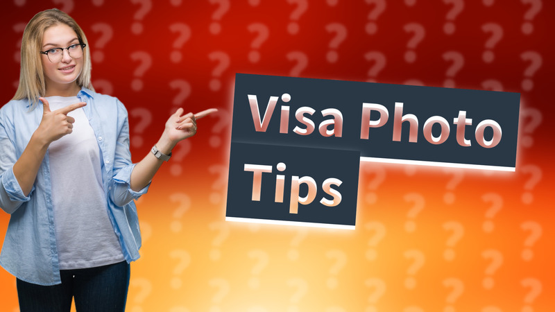 Visa Photo Tips