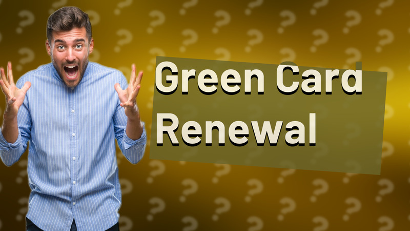 Green Card Renewal