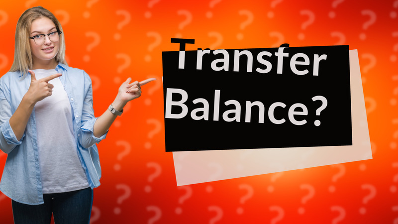 Transfer Balance?