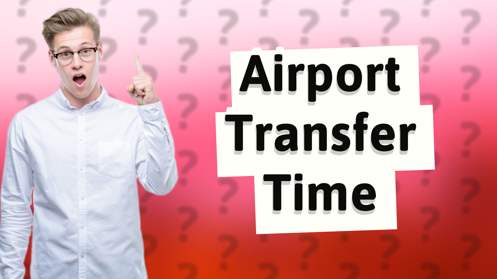 Airport Transfer Time