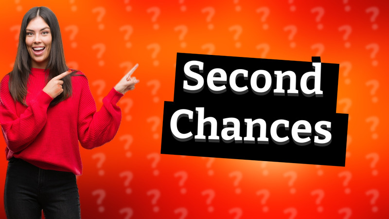 Second Chances