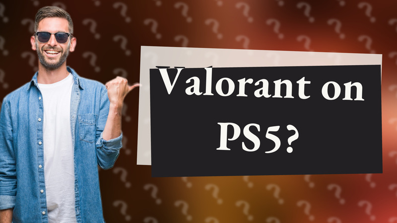 Valorant on PS5?