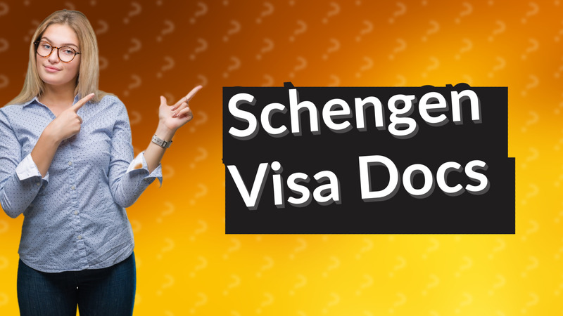 Schengen Visa Docs