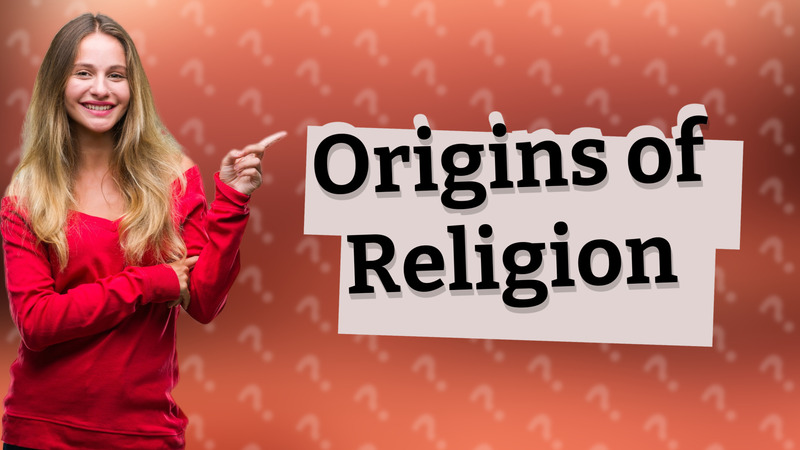 Origins of Religion